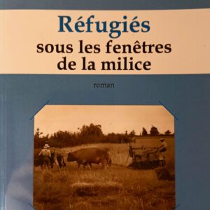 Livre : Réfugiés sous les fenêtres de la milice